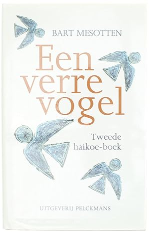 Image du vendeur pour Een verre vogel -tweede haikoe-boek mis en vente par Untje.com