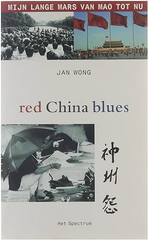 Bild des Verkufers fr Red China blues: mijn lange mars van Mao tot nu zum Verkauf von Untje.com