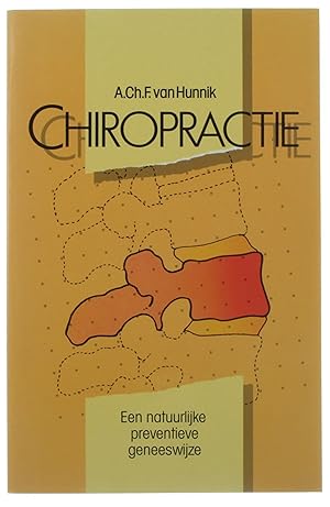 Image du vendeur pour Chiropractie - Een natuurlijke preventieve geneeswijze mis en vente par Untje.com