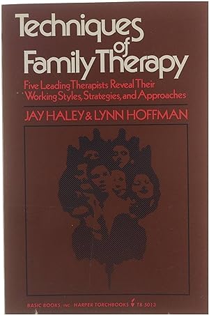 Seller image for Techniques of family therapy: five leading therapists reveal their working styles, strategies, and approaches for sale by Untje.com