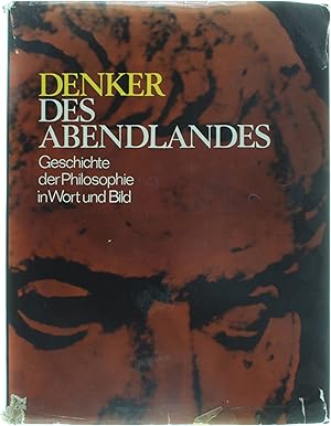 Bild des Verkufers fr Denker des Abendlandes - Geschichte der Philosophie in Wort und Bild zum Verkauf von Untje.com