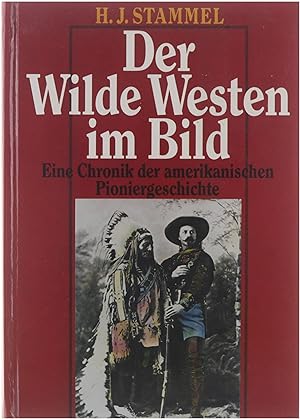 Bild des Verkufers fr Der Wilde Westen im Bild zum Verkauf von Untje.com