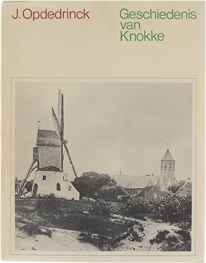 Bild des Verkufers fr Geschiedenis van Knokke zum Verkauf von Untje.com