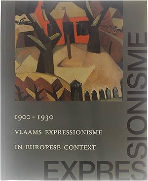 Bild des Verkufers fr 1900-1930 Vlaams Expressionisme in Europese context zum Verkauf von Untje.com