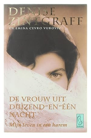Seller image for De Vrouw Uit Duizend-En-Een-Nacht - mijn leven in een harem for sale by Untje.com