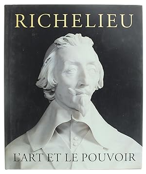 Seller image for Richelieu. L'art et le pouvoir for sale by Untje.com