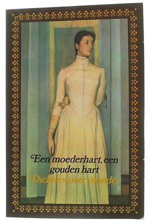 Bild des Verkufers fr Moederhart gouden hart - Dichters over moeder zum Verkauf von Untje.com