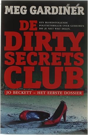 Bild des Verkufers fr De dirty secrets club - Een bloedstollende politietriller over geheimen die je iet wilt delen zum Verkauf von Untje.com