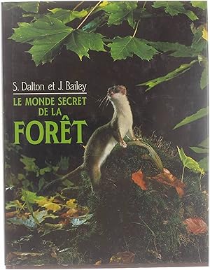 Image du vendeur pour Le Monde secret de la fort mis en vente par Untje.com