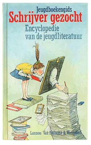 Bild des Verkufers fr Schrijver gezocht - Encyclopedie van de jeugdliteratuur zum Verkauf von Untje.com