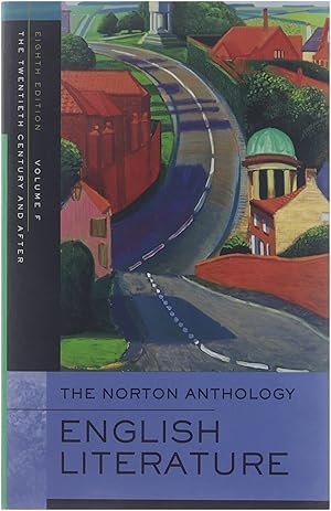 The Norton anthology of English literature. Vol. F, The twentieth century and after