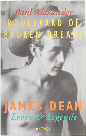 Imagen del vendedor de Boulevard of broken dreams - James Dean - Leven & legende a la venta por Untje.com