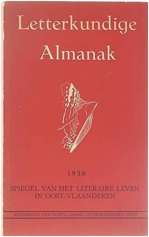 Imagen del vendedor de Letterkundige Almanak - 1956 - Spiegel van het Literaire Leven in Oost-Vlaanderen a la venta por Untje.com