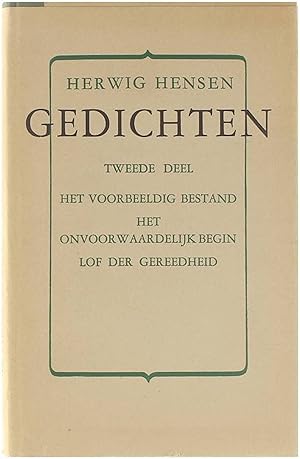 Immagine del venditore per Gedichten - Tweede deel : Het voorbeeldig bestand, Het onvoorwaardelijk begin, Lof der gereedheid venduto da Untje.com