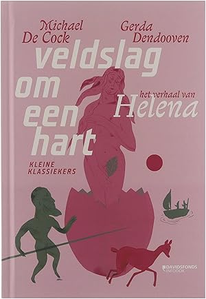 Image du vendeur pour Veldslag om een hart : het verhaal van Helena mis en vente par Untje.com