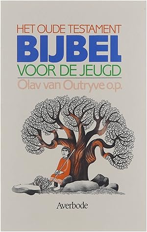 Imagen del vendedor de Bijbel voor de jeugd : het Oude Testament a la venta por Untje.com