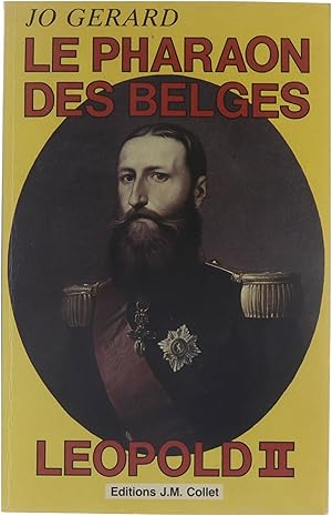 Bild des Verkufers fr Le pharaon des Belges - Leopold II zum Verkauf von Untje.com