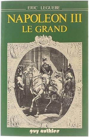 Bild des Verkufers fr Napoleon III Le grand zum Verkauf von Untje.com