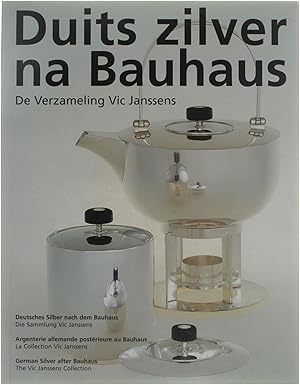 Immagine del venditore per Duits zilver na Bauhaus - de verzameling Vic Janssens venduto da Untje.com