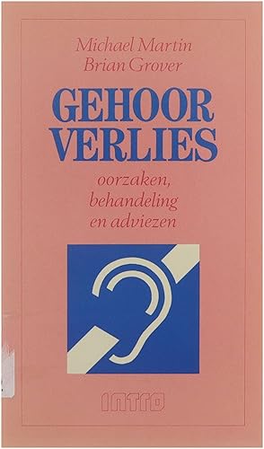 Seller image for Gehoorverlies : oorzaken, behandeling en adviezen for sale by Untje.com