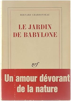 Image du vendeur pour Le jardin de Babylone mis en vente par Untje.com