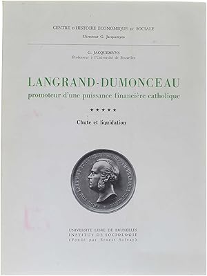 Seller image for Langrand-Dumonceau - promoteur d'une puissance financire catholique - Tome 5 for sale by Untje.com