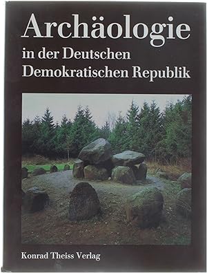 Bild des Verkufers fr Archologie in der Deutschen Demokratischen Republik - 1 - Denkmale und Funde zum Verkauf von Untje.com