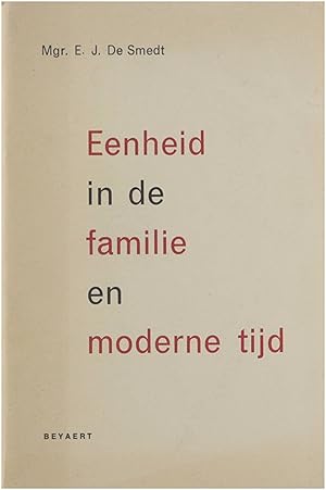 Seller image for Eenheid in de familie en moderne tijd for sale by Untje.com