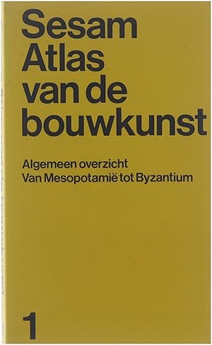 Immagine del venditore per Sesam atlas van de bouwkunst : kaarten, overzichten en verklarende teksten / Dl. 1, Algemeen overzicht van Mesopotamie? tot Byzantium. venduto da Untje.com