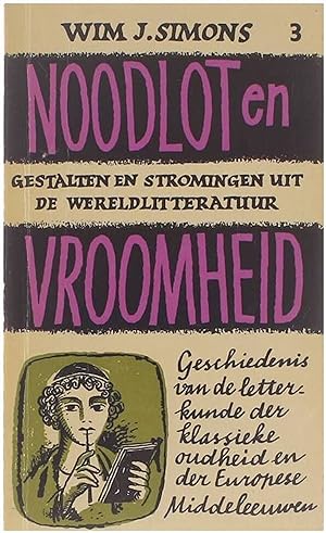 Bild des Verkufers fr Noodlot en vroomheid, geschiedenis van de letterkunde der klassieke oudheid en der Europese Middeleeuwen zum Verkauf von Untje.com