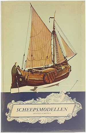 Seller image for Scheepsmodellen - binnenschepen for sale by Untje.com