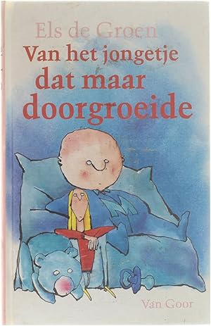 Seller image for Van het jongetje dat maar doorgroeide for sale by Untje.com