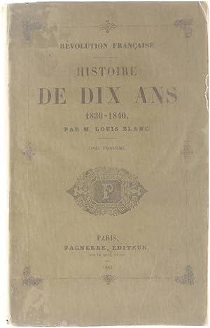 Bild des Verkufers fr Rvolution Franaise Histoire de dix ans 1830-1840 - Tome troisime zum Verkauf von Untje.com