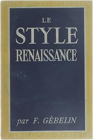 Bild des Verkufers fr Le Style Renaissance zum Verkauf von Untje.com