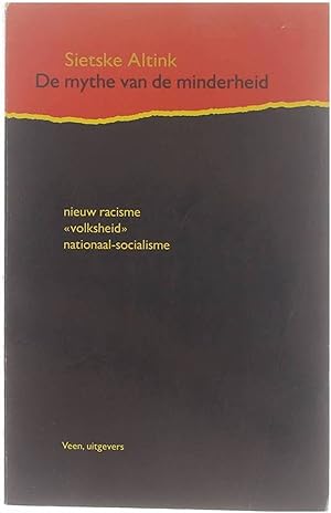 Seller image for De mythe van de minderheid - nieuw racisme - "volksheid" - nationaal-socialisme for sale by Untje.com