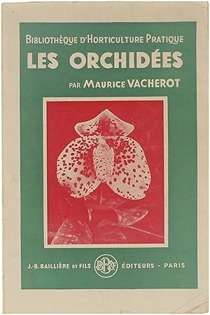 Imagen del vendedor de Bibliothque des cultures pratique: Les Orchides: gnralits, culture, obtention des semis et description des principales espces a la venta por Untje.com