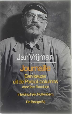 Seller image for Jan Vrijman - Journaille : een keuze uit de Parool-columns for sale by Untje.com