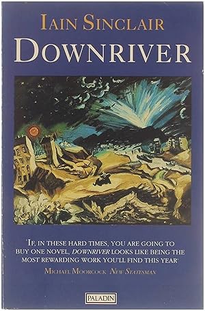 Immagine del venditore per Downriver, or, The vessels of wrath : a narrative in twelve tales venduto da Untje.com