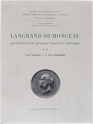 Seller image for Langrand-Dumonceau - promoteur d'une puissance financire catholique - Tome2 for sale by Untje.com