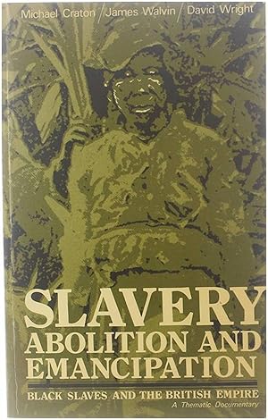 Seller image for Slavery - Abolition and Emancipation - Black Slaves and the British Empire for sale by Untje.com