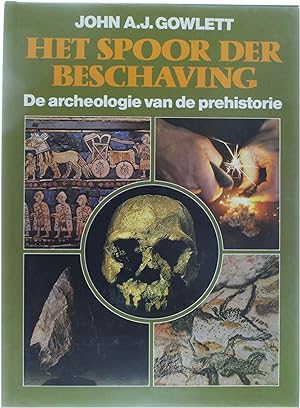 Bild des Verkufers fr Het Spoor der Beschaving - De archeologie van de prehistorie zum Verkauf von Untje.com