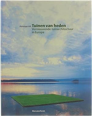 Seller image for Tuinen van heden : vernieuwende tuinarchitectuur in Europe for sale by Untje.com