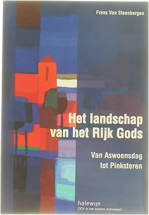 Bild des Verkufers fr Het landschap van het Rijk Gods - Van Aswoensdag tot Pinksteren zum Verkauf von Untje.com