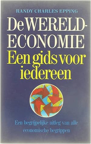 Bild des Verkufers fr De wereldeconomie zum Verkauf von Untje.com