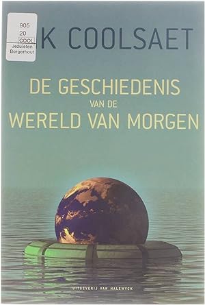 Seller image for De geschiedenis van de wereld morgen for sale by Untje.com