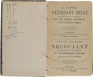 Le nouveau négociant Belge en francs et centimes ou le tarif général de tous les comptes de comme...