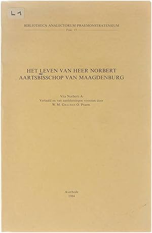 Seller image for Het leven van heer Norbert - Aartsbisschop van Maagdenburg for sale by Untje.com