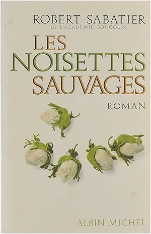 Bild des Verkufers fr Les noisettes sauvages, zum Verkauf von Untje.com