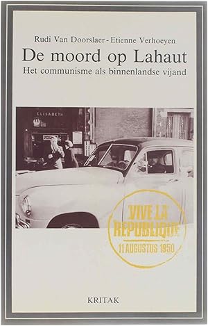 Imagen del vendedor de De moord op Lahaut : het communisme als binnenlandse vijand - het communisme als binnenlandse vijand a la venta por Untje.com