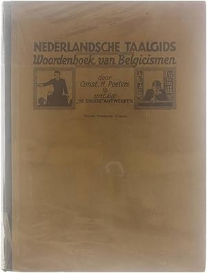 Nederlandsche Taalgids woordenboek van Belgicismen met verklaring, en opgave van de overeenkomsti...